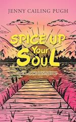 Spice up Your Soul