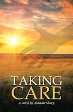 Taking Care: A Novel 