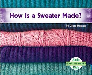 How Is a Sweater Made?