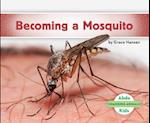 Becoming a Mosquito