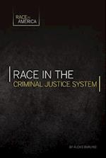 Race in the Criminal Justice System