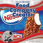 Henri Nestlé Food Company Creator