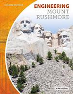 Engineering Mount Rushmore