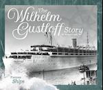 The Wilhelm Gustloff Story