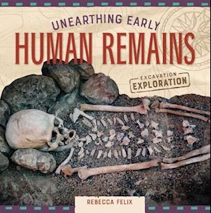 Unearthing Early Human Remains