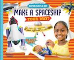 Make a Spaceship Your Way!