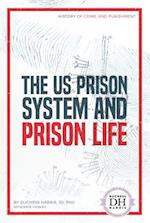 The Us Prison System and Prison Life