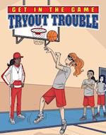 Tryout Trouble