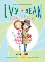 Ivy and Bean Take the Case