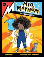 MIA Mayhem Is a Superhero!