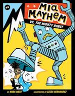 MIA Mayhem vs. the Mighty Robot