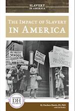 The Impact of Slavery in America