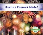 How Is a Firework Made?
