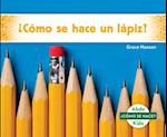 ¿cómo Se Hace Un Lápiz? (How Is a Pencil Made?)