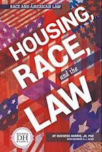 Housing, Race, and the Law