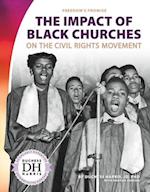 The Impact of Black Churches on the Civil Rights Movement