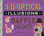 3-D Optical Illusions to Baffle the Mind
