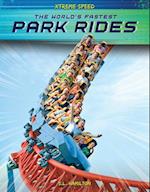 The World's Fastest Park Rides