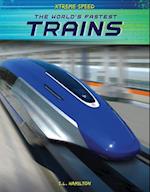 The World's Fastest Trains