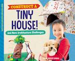 Construct a Tiny House! and More Architecture Challenges
