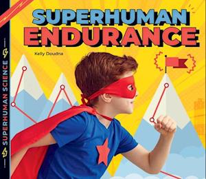 Superhuman Endurance