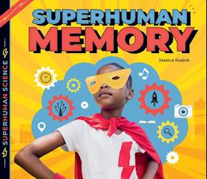 Superhuman Memory