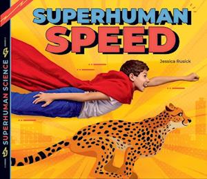 Superhuman Speed