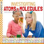 Investigating Atoms & Molecules