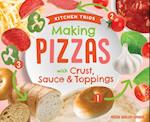 Making Pizzas with Crust, Sauce & Toppings