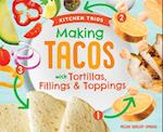 Making Tacos with Tortillas, Fillings & Toppings