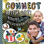 Connect with Art! Activities to Strengthen Relationships