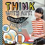 Think with Art! Activities to Enrich the Mind