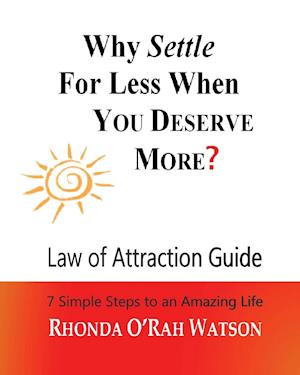 Why Settle for Less When You Deserve More?