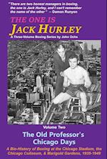 The One Is Jack Hurley, Volume Two