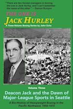 The One Is Jack Hurley, Volume Three