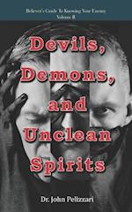 Devils, Demons, and Unclean Spirits
