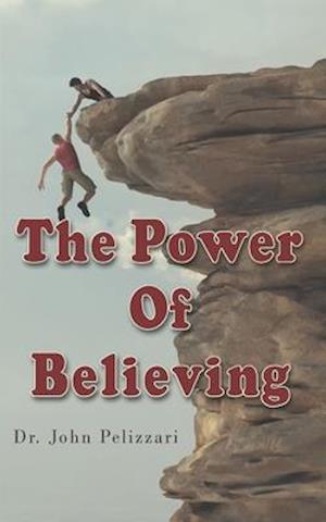 The Power of Believing