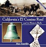 California's El Camino Real and Its Historic Bells