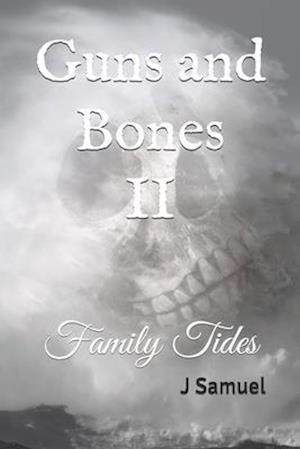 Guns and Bones II