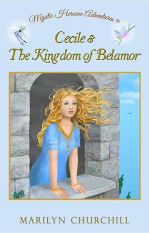 Cecile & The Kingdom of Belamor