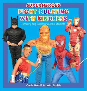 Superheroes Fight Bullying with Kindness