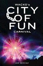 Wacko's City of Fun Carnival