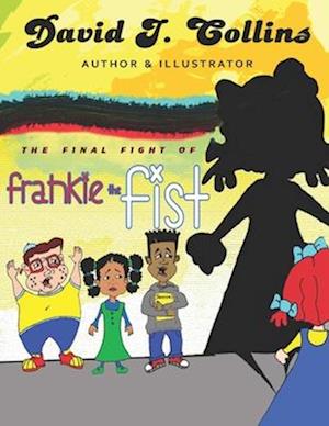 The Final Fight of Frankie the Fist