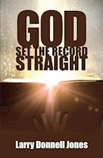 God Set the Record Straight