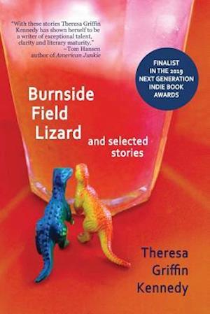 Burnside Field Lizard and Selected Stories