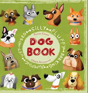 Silly Fluffy Barking Jumping Wet-Nosed Dog Book