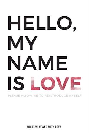 Hello, My Name Is Love