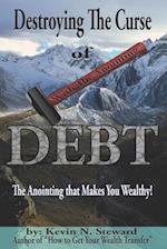 Destroying the Curse of Debt