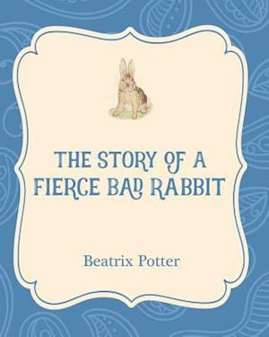 The Story of a Fierce Bad Rabbit