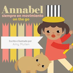 Annabel on the Go / Annabel siempre en movimiento